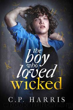 the boy who loved Wicked by C.P. Harris