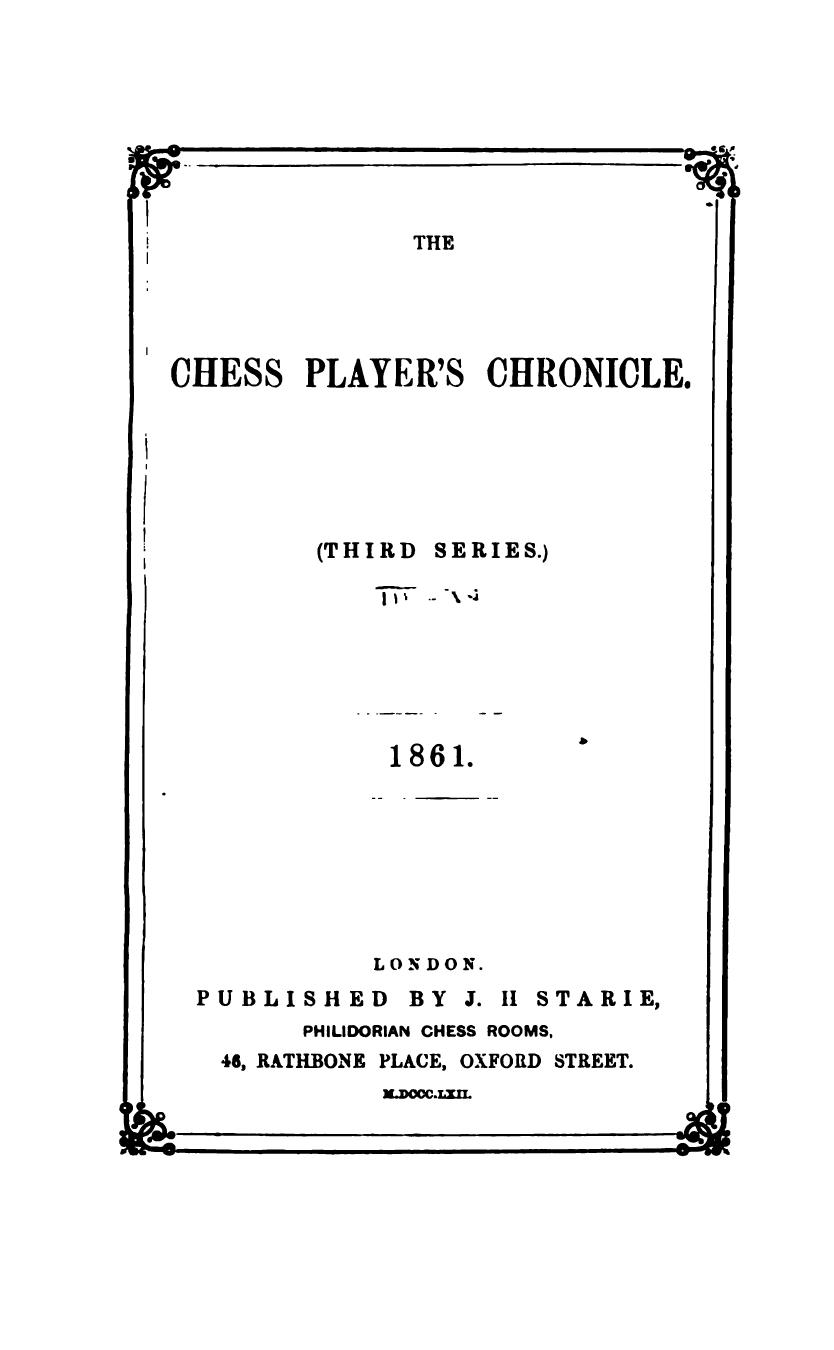 the chess players chronicle by J. H Starie