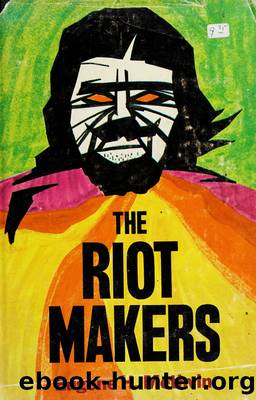 the riot makers by Unknown