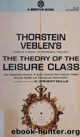 the theory of the leisure class by thorstein veblen