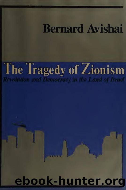 the tragedy of zionism by Farrar Straus Giroux (1985)
