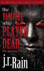 the vampire who played dead by j.r. rain