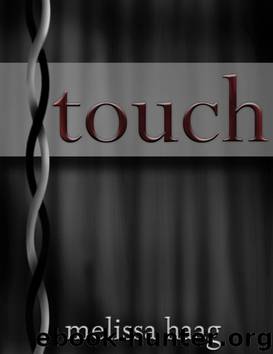 touch by Haag Melissa