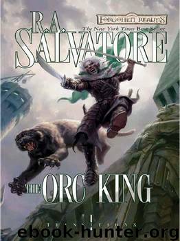 transition 01 The Orc King by R .A. Salvatore