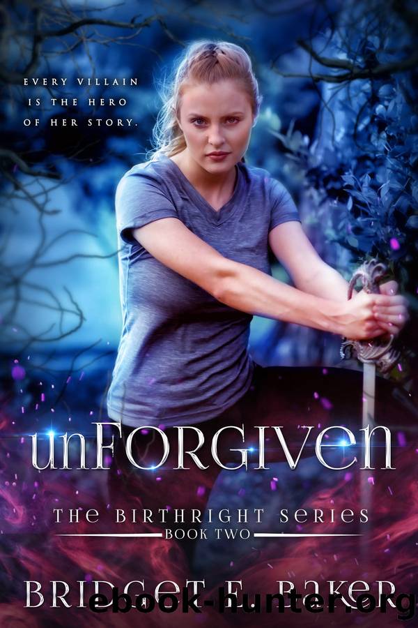 unForgiven by Bridget E. Baker