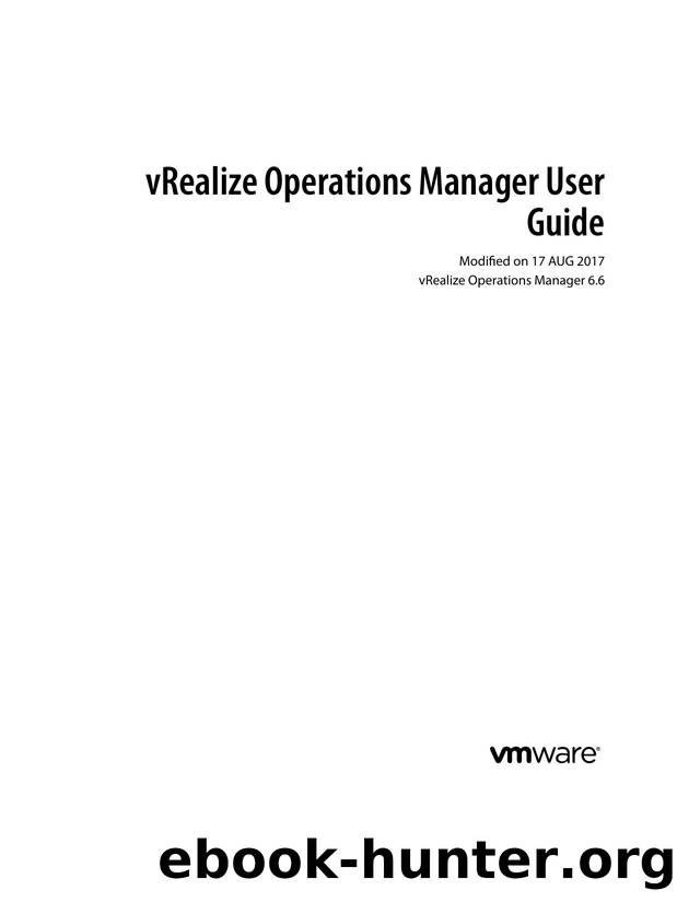 vRealize Operations Manager User Guide - vRealize by VMware Inc