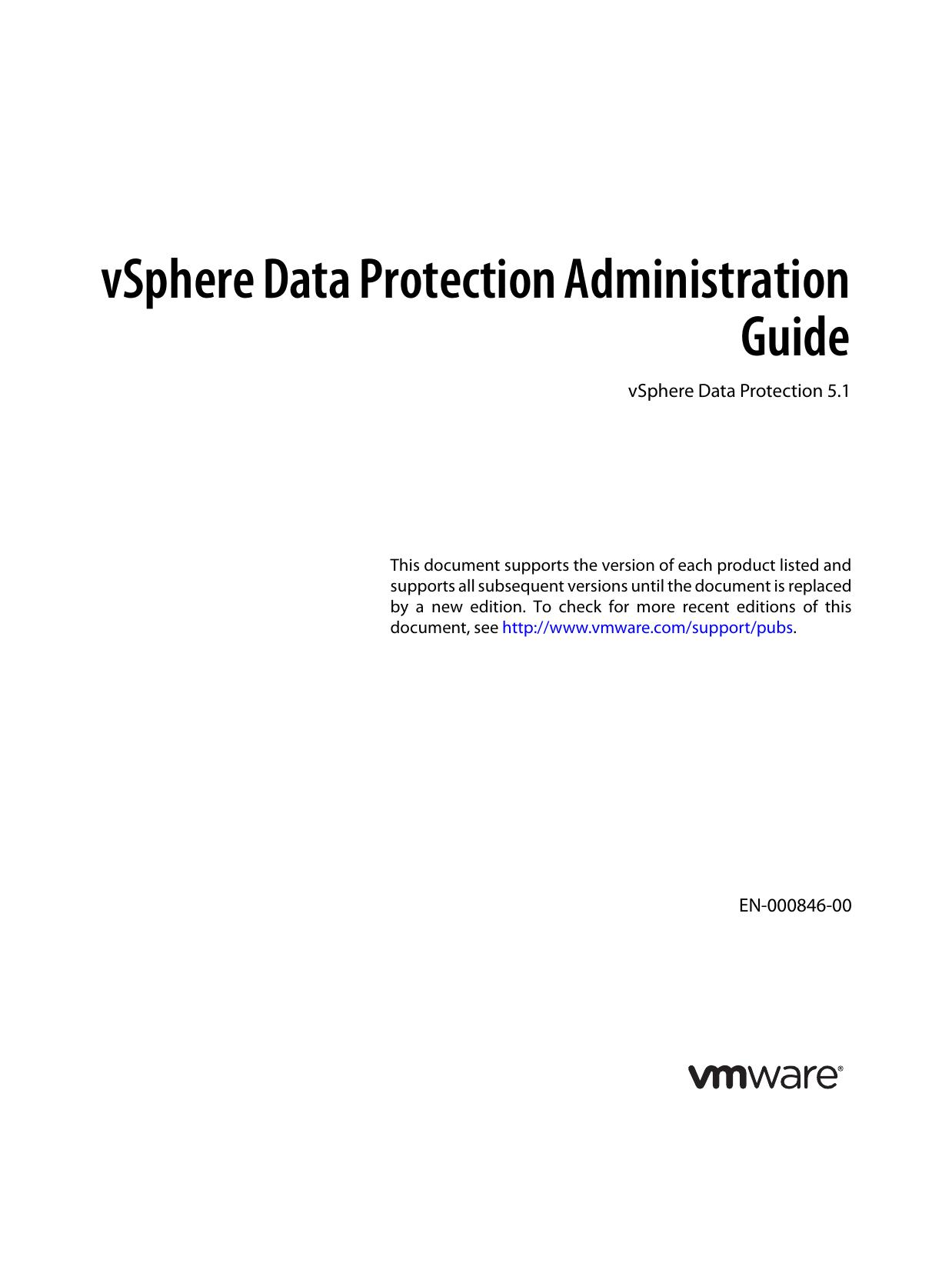 vSphere Data Protection 5.1 Administration Guide by VMware Inc