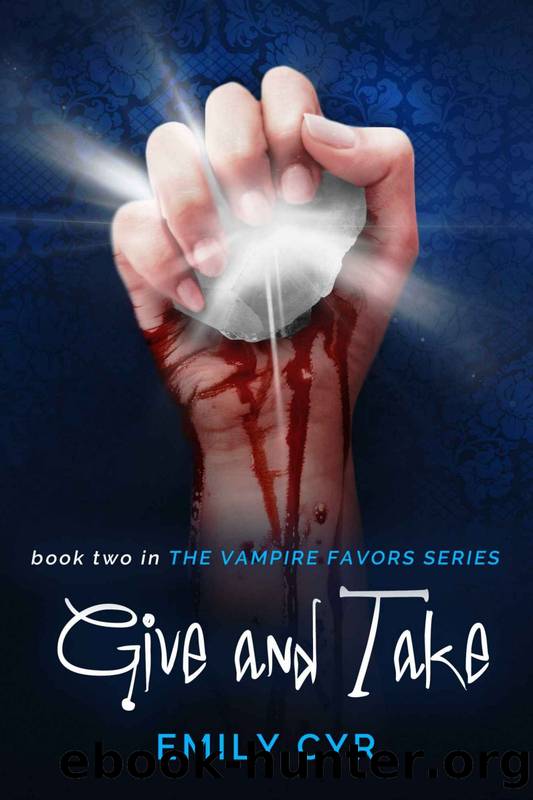 vampires favors 02 - give and take by cyr emily