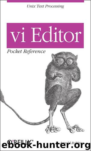 vi Editor Pocket Reference by Robbins Arnold