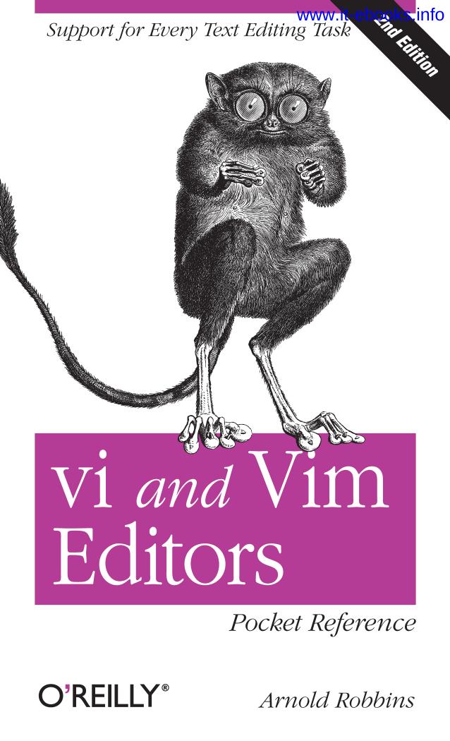 vi and Vim Editors Pocket Reference by Arnold Robbins