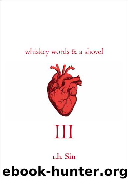 whiskey words & a shovel III by r.h. Sin