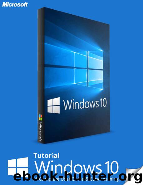 windows 10: A complete User Guide & Easy Learning by Hunaiza Jawaid