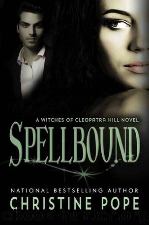 witches of cleopatra hill 06 - spellbound by pope christine