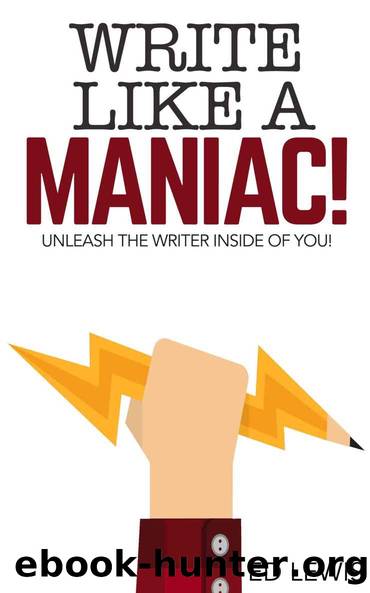 write like a maniac by Ed Lewis