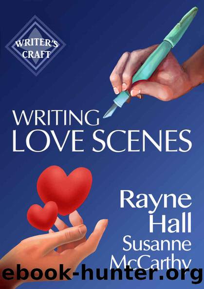 writers craft 27 - writing love scenes by Rayne Hall