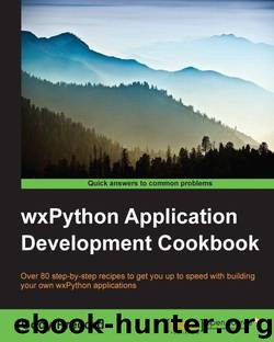 wxPython Application Development Cookbook by unknow