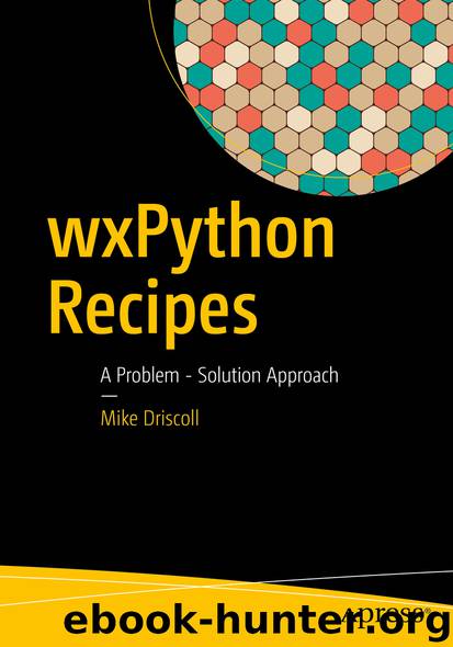 wxPython Recipes by Mike Driscoll
