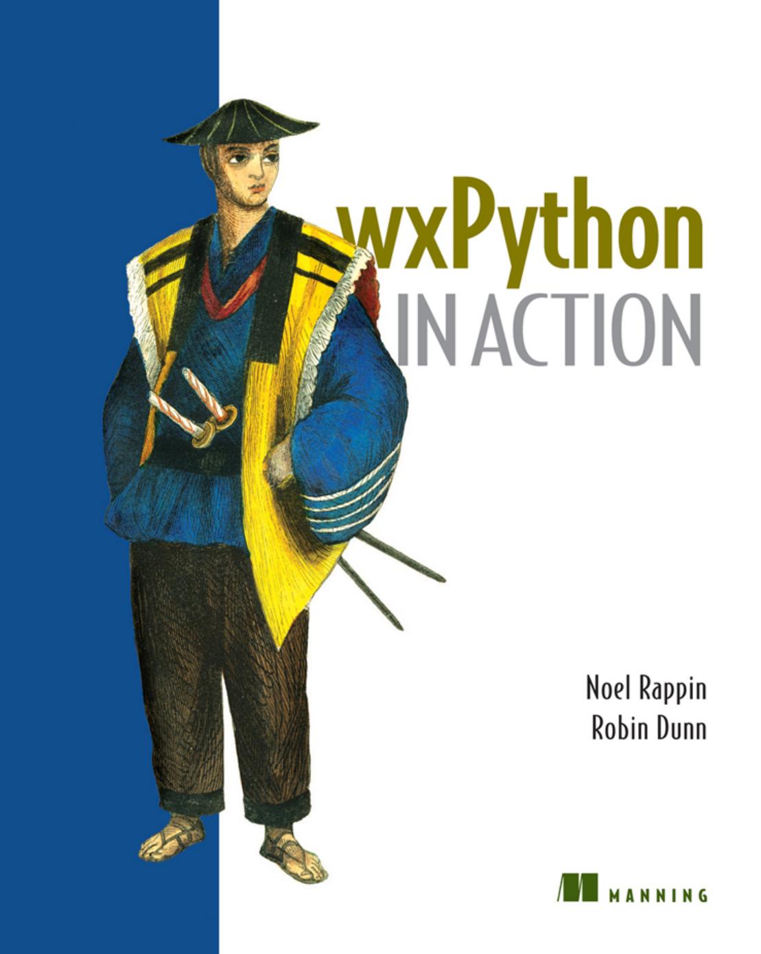 wxPython in Action by Noel Rappin PH.D. Robin Dunn