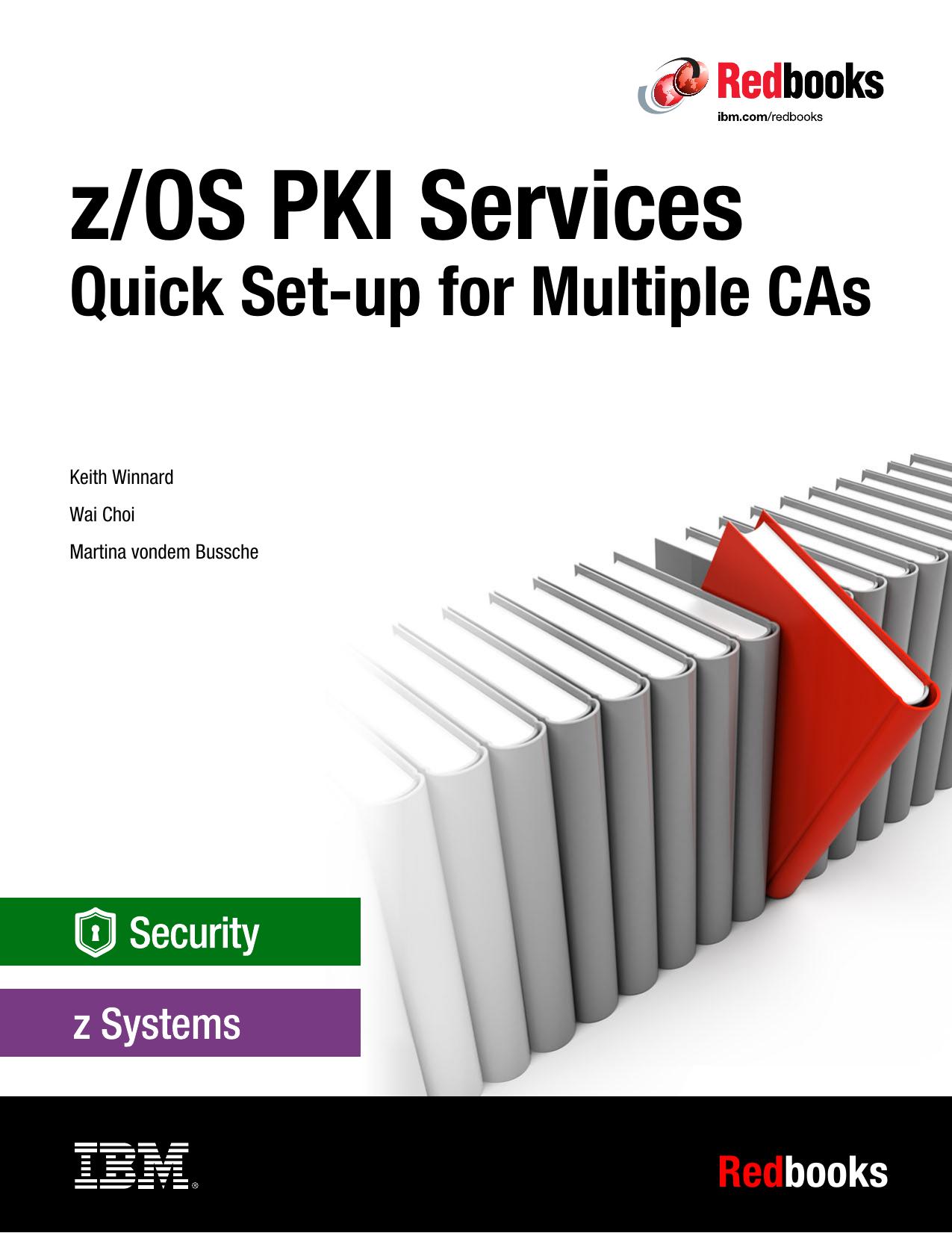 z/OS PKI Services: Quick Set-up for Multiple CAs by Unknow