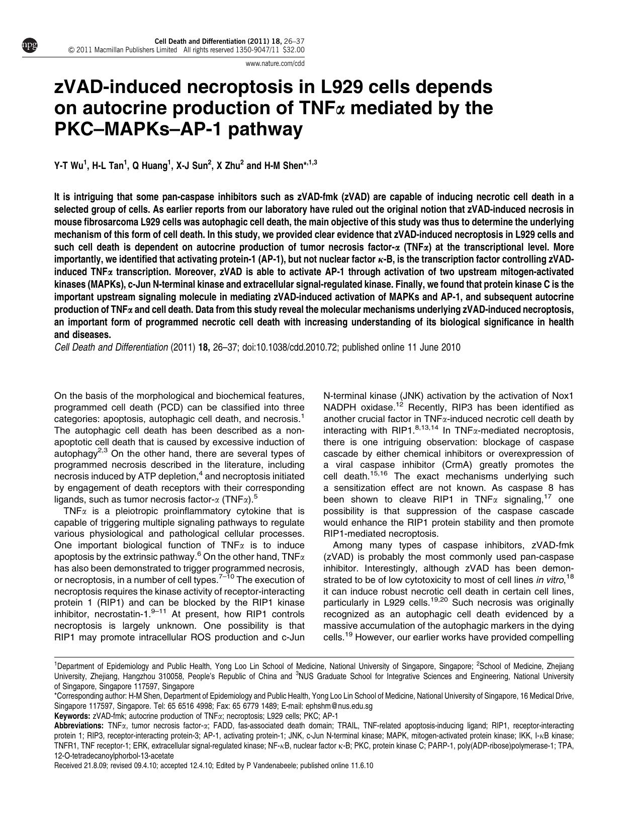 zVAD-induced necroptosis in L929 cells depends on autocrine production of TNF&alpha; mediated by the PKC&ndash;MAPKs&ndash;AP-1 pathway by Y-T Wu & H-L Tan & Q Huang & X-J Sun & X Zhu & H-M Shen